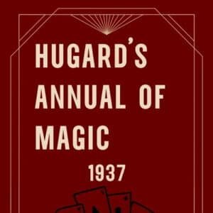 Hugard's Magic Annual for 1937 Magic and Illusions