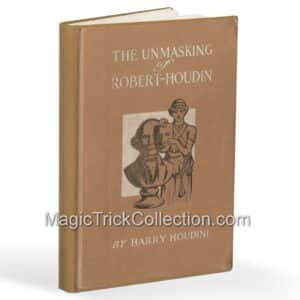 Unmasking of Robert Houdin by Harry Houdini