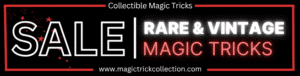 Rare & Vintage Collectible Magic Tricks Fro Sale - Add to Your Collection! MagicTrickCollection.com