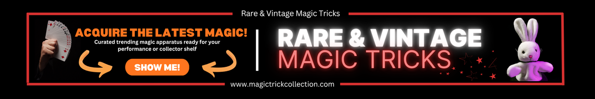 Acquire the latest magic Curated trending magic apparatus ready for your performance or collector shelf | magic trick collection