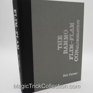 Bammo Flim-Flam Conglomeration is a comprehensive magic book compiles a long-running expansive collection of bar bets, swindles, gambling scams, and mentalism. 
