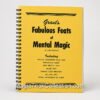 UF Grant's Fabulous Feats of Mental Magic, by Don Tanner, is a magic manuscript that contains 50 mental magic feats originally created by UF Grant.