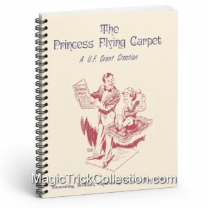 UF Grant The Princess Flying Carpet Instructions / Manuscript for Magicians and Performers complete secret and detailed drawings.