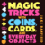 Magic Tricks with Coins, Cards, and Everyday Objects